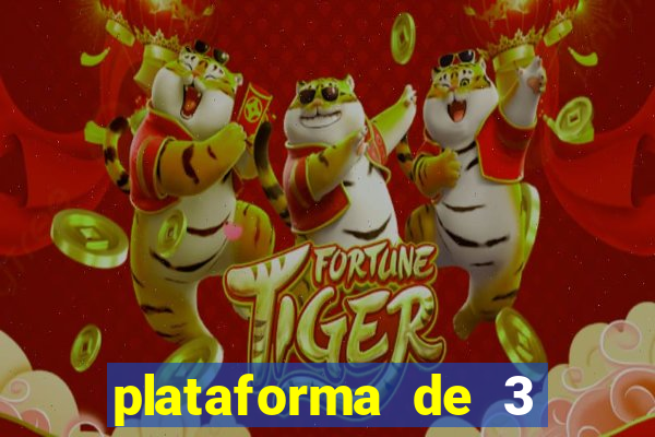 plataforma de 3 reais tigre